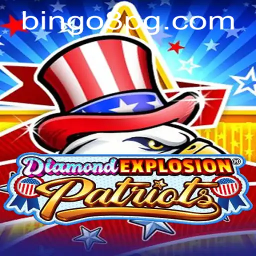 Exploring the Exciting World of DiamondExplosionPatriots and the Thrill of BINGO8