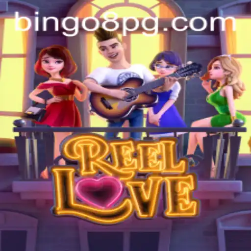 Discovering ReelLove and Enjoying BINGO8