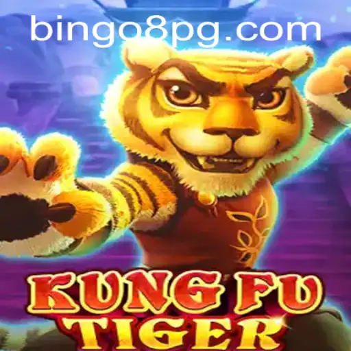 Unveiling KungFuTiger: A Fusion of Martial Arts Adventure and BINGO8 Thrills
