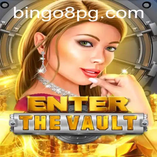 EntertheVault: Unlock Adventure and Fortune with BINGO8