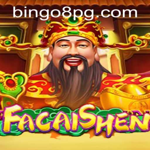 Discovering the Excitement of FaCaiShen: Unveiling BINGO8