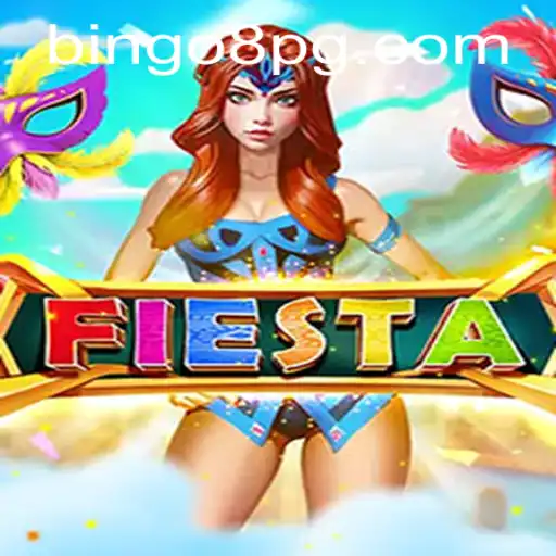 The Exciting World of Fiesta: Discover the Thrill of BINGO8