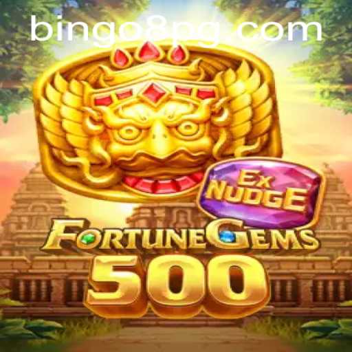 Exploring the Thrills of FortuneGems500 and the Intriguing BINGO8 Keyword