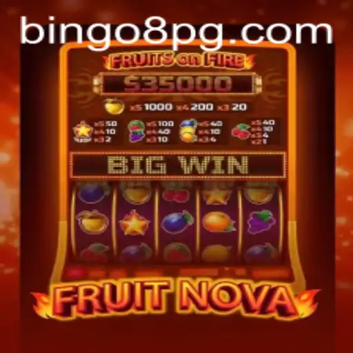 Unveiling FruitNova: A Juicy Adventure Enhanced by BINGO8