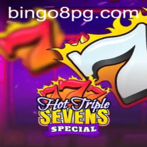 HotTripleSevensSpecial: A Thrilling Journey into the World of BINGO8