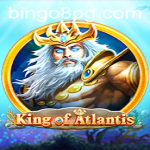 Dive into the Depths with King of Atlantis and Discover BINGO8!