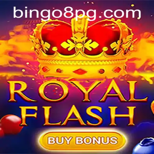 RoyalFlashBuyBonus: The New Sensation in Gaming with BINGO8