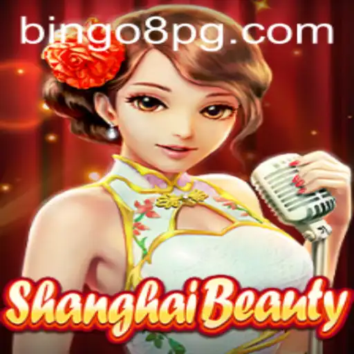 Discover the Excitement of ShanghaiBeauty and the Thrilling BINGO8