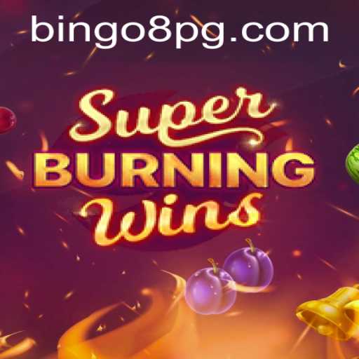 The Exciting World of SuperBurningWins Unveiled with BINGO8